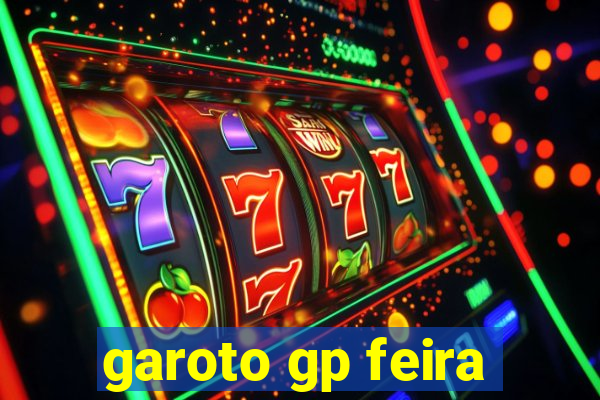 garoto gp feira